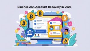 Binance Account Recovery: How to Regain Access (2025 Guide)